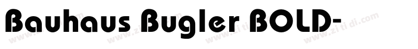 Bauhaus Bugler BOLD字体转换